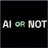 AI or Not