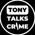 Tony Talks Crime
