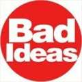 bad.ideas