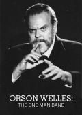 Orson Welles: One-Man Band
