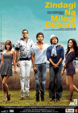 Zindagi Na Milegi Dobara 2011 Movie Poster
