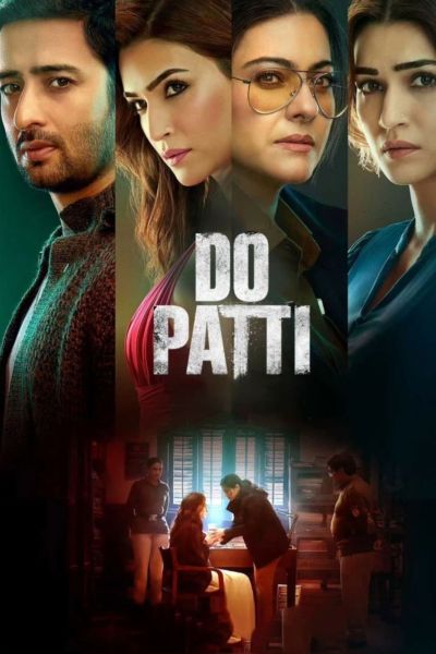 Watch Do Patti [Hindi]