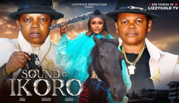 SOUND OF IKORO Pt 1 - LIZZY GOLD, OSITA IHEME, CHINEDU IKEDIEZE - 2024 Latest Nigerian Movie