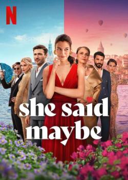 She Said Maybe 2025 Movie Poster